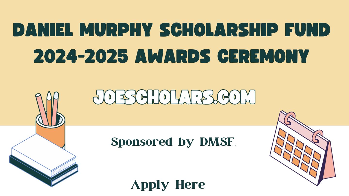 Daniel Murphy Scholarship Fund 2024-2025