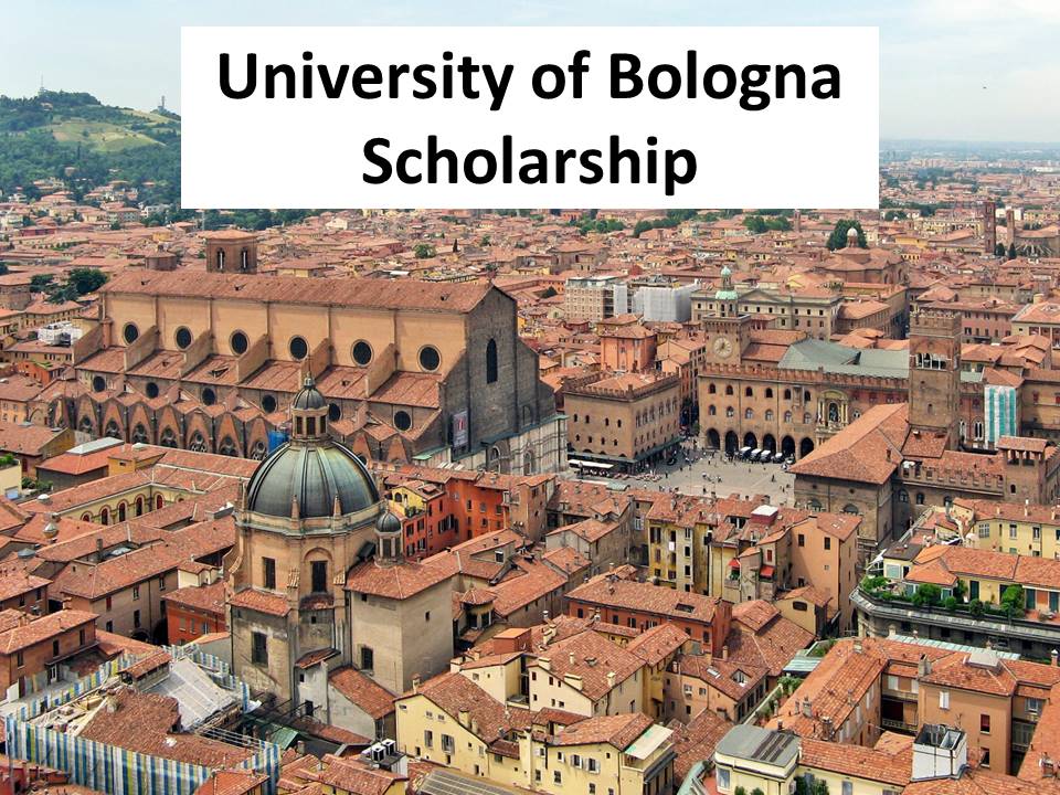 University Of Bologna Scholarship 202324 Apply Now