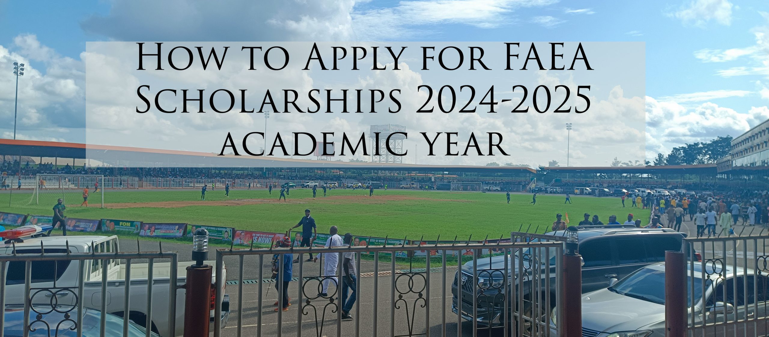 How to Apply for FAEA Scholarships 2024-2025 academic year