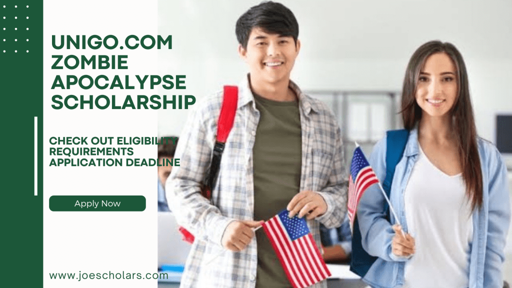 Unigo zombie apocalypse scholarship 2024 25 apply now to win